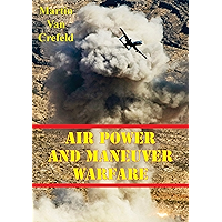 Air Power And Maneuver Warfare book cover