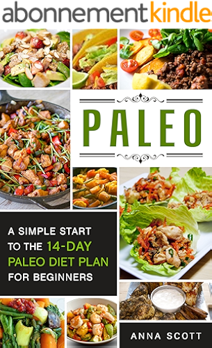 Download Paleo: A Simple Start To The 14-Day Paleo Diet Plan For Beginners(paleo books, Paleo Diet, Paleo Diet For Beginners, Paleo Diet Cookbook, Paleo Diet Recipes, ... delicious recipes 3) (English Edition) PDF