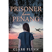 Prisoner from Penang: The moving sequel to The Pearl of Penang book cover