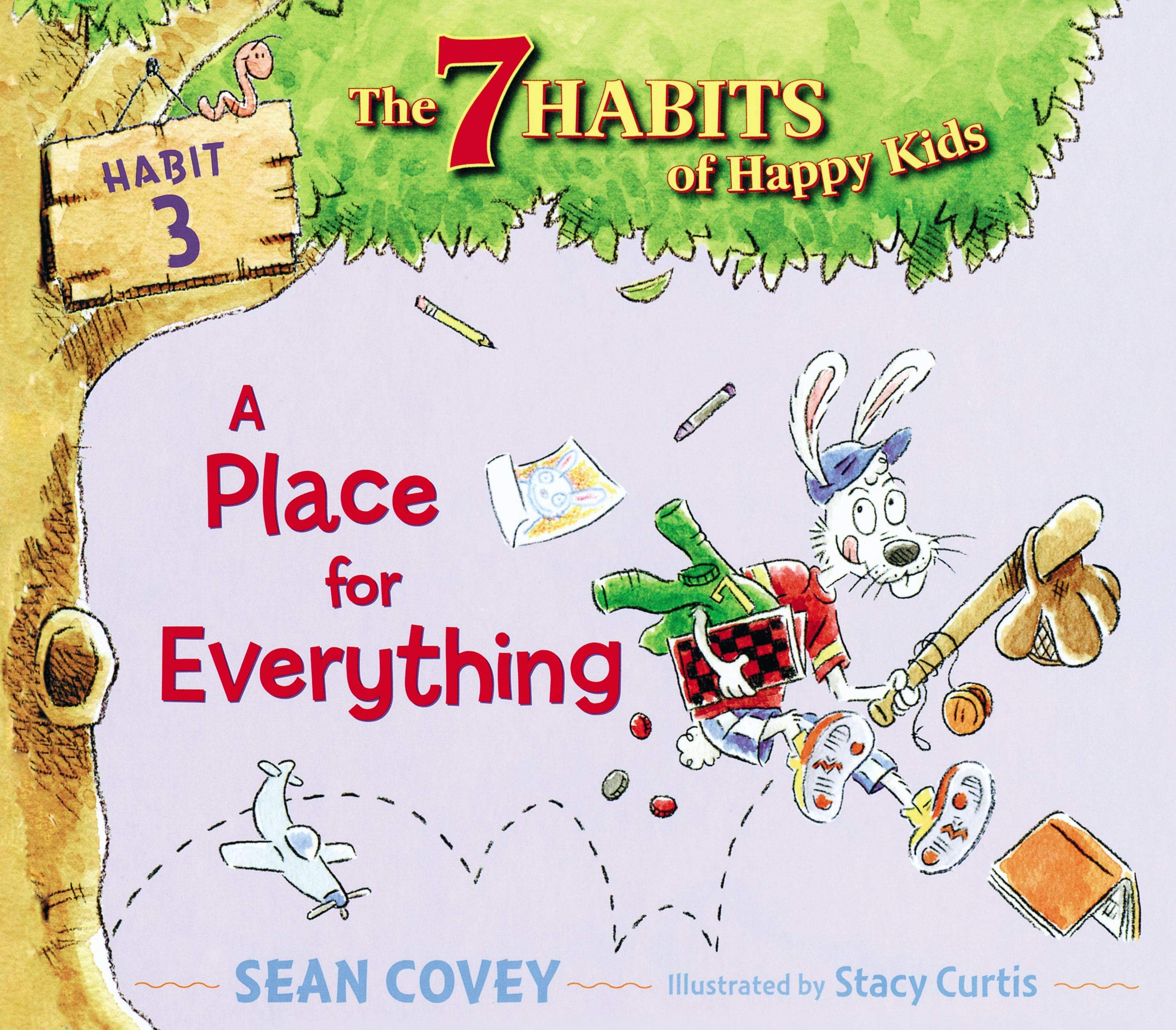 A Place For Everything Habit 3 Volume 3 The 7 Habits Of Happy Kids Band 3 Amazon De Covey Sean Curtis Stacy Fremdsprachige Bucher