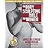 The Body Sculpting Bible for Women, Third Edition