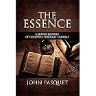 The Essence: A Guided Journey of Discovery through the Bible