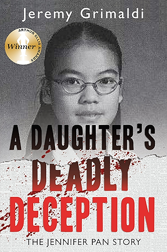 Download A Daughter's Deadly Deception: The Jennifer Pan Story (English Edition) PDF