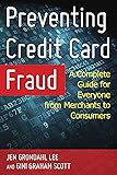 Preventing Credit Card Fraud: A Complete Guide for