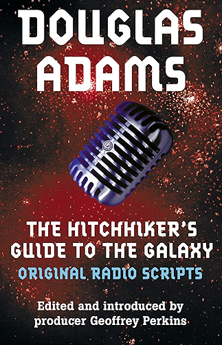 Download The Original Hitchhiker's Guide to the Galaxy Radio Scripts: The Original Radio Scripts (English Edition) PDF