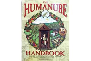 Humanure Handbook #2: A Guide to Composting Human Manure