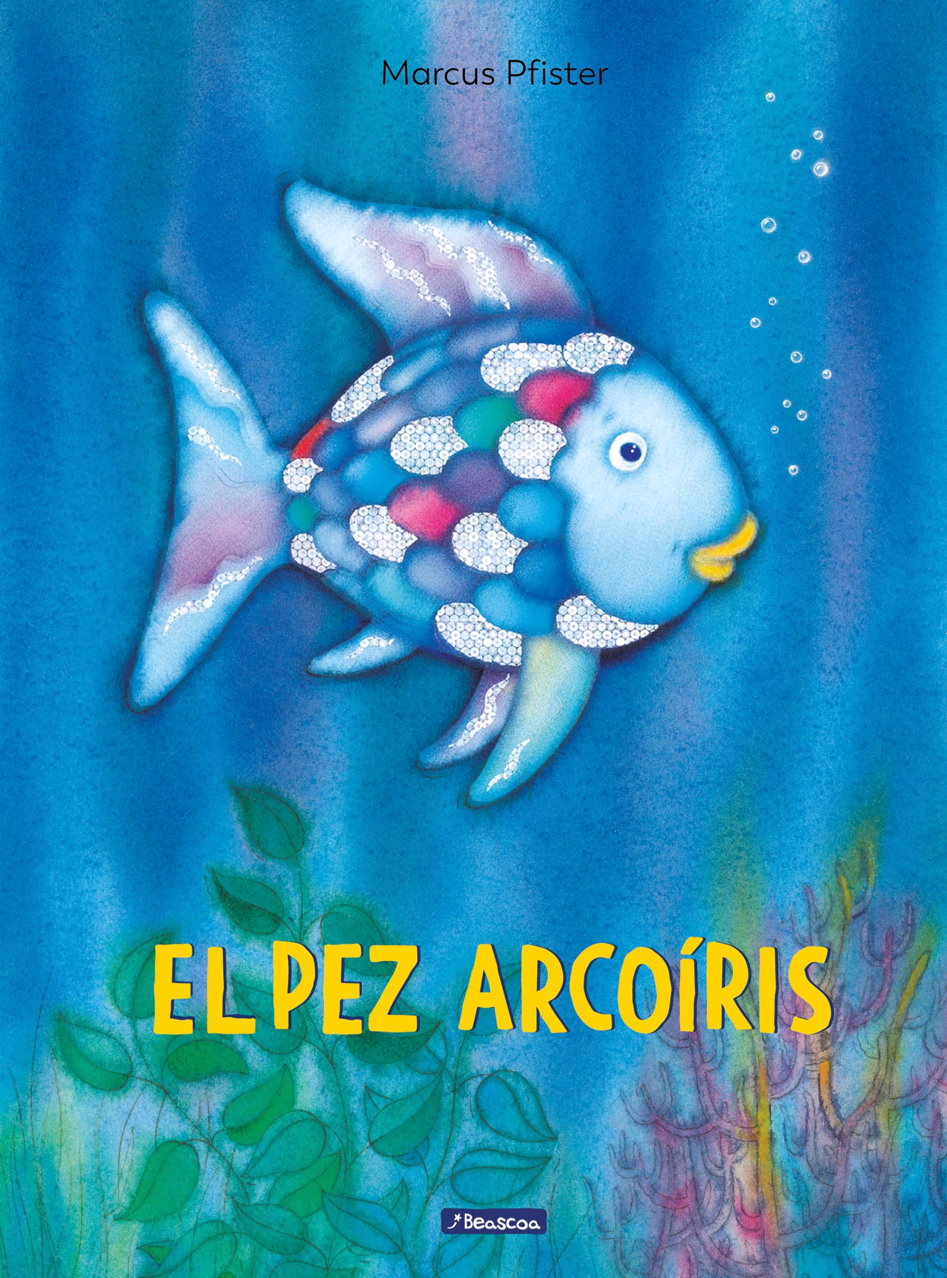 El pez Arcoíris (El pez Arcoíris) (Cuentos infantiles)