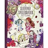 Ever After High: The Sleepover Spellebration Party Planner