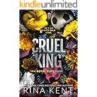 Cruel King: A Dark New Adult Romance (Royal Elite)