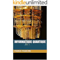 Informatique Quantique: Collection « 60 min pour comprendre » (French Edition) book cover