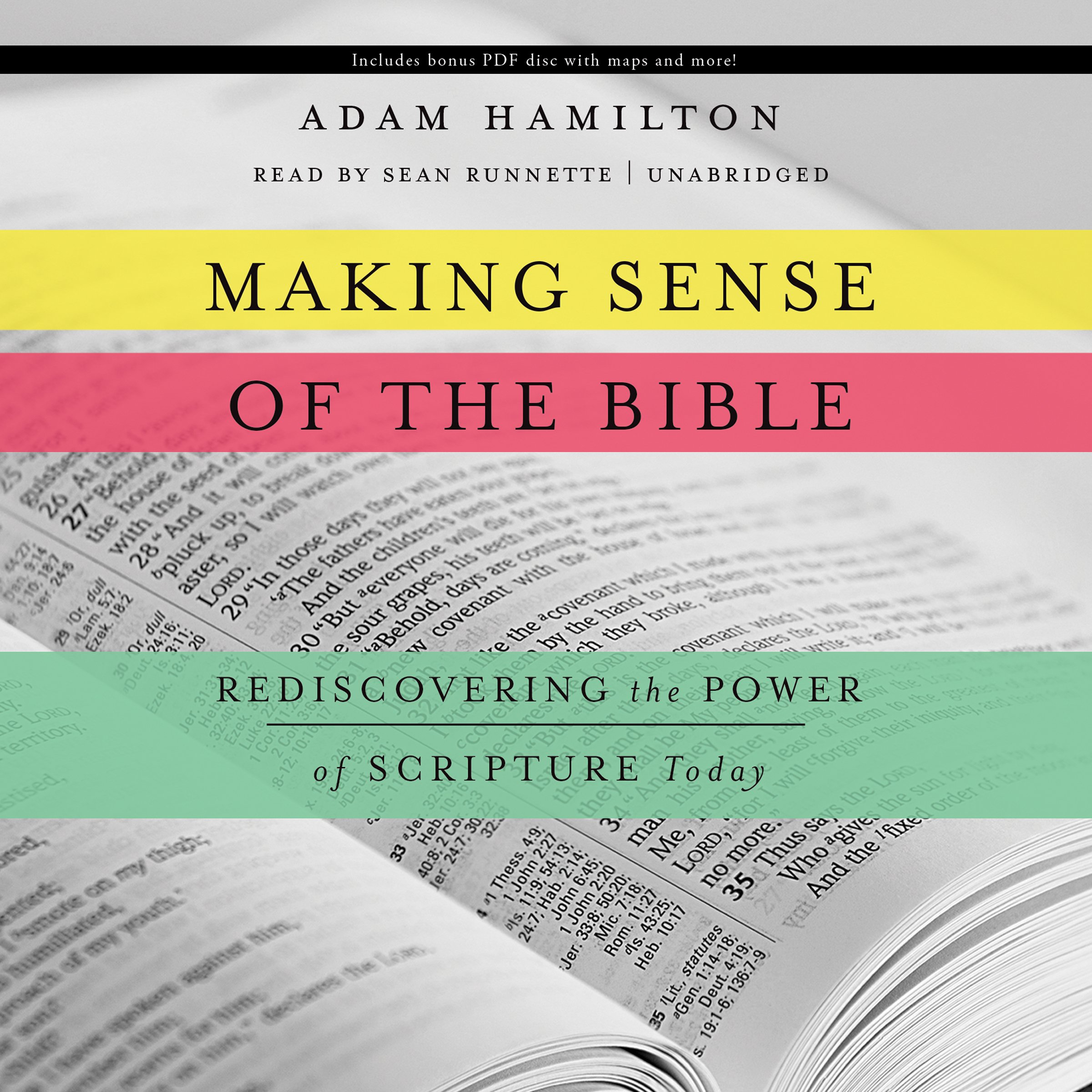 Making Sense Of The Bible Rediscovering The Power Of Scripture Today Adam Hamilton Amazon Com Books