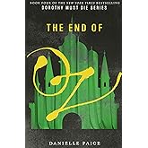 The End of Oz (Dorothy Must Die, 4)