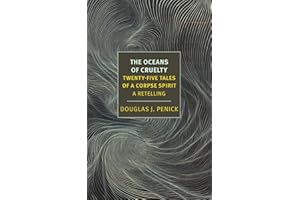 The Oceans of Cruelty: Twenty-Five Tales of a Corpse-Spirit: A Retelling
