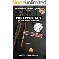 The Little Guy (or The Motor Scooter): The story of a diminutive soldier in the rear with the gear book cover