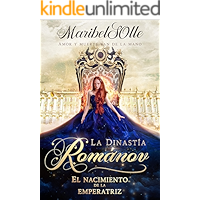 El nacimiento de la emperatriz (La dinastía Románov nº 1) (Spanish Edition) book cover
