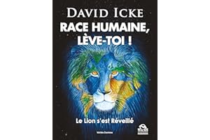 Race Humaine lève-toi !: Le Lion s’est Réveillé (Vérités cachées) (French Edition)