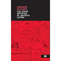 Las venas abiertas de América Latina (Spanish Edition) book cover