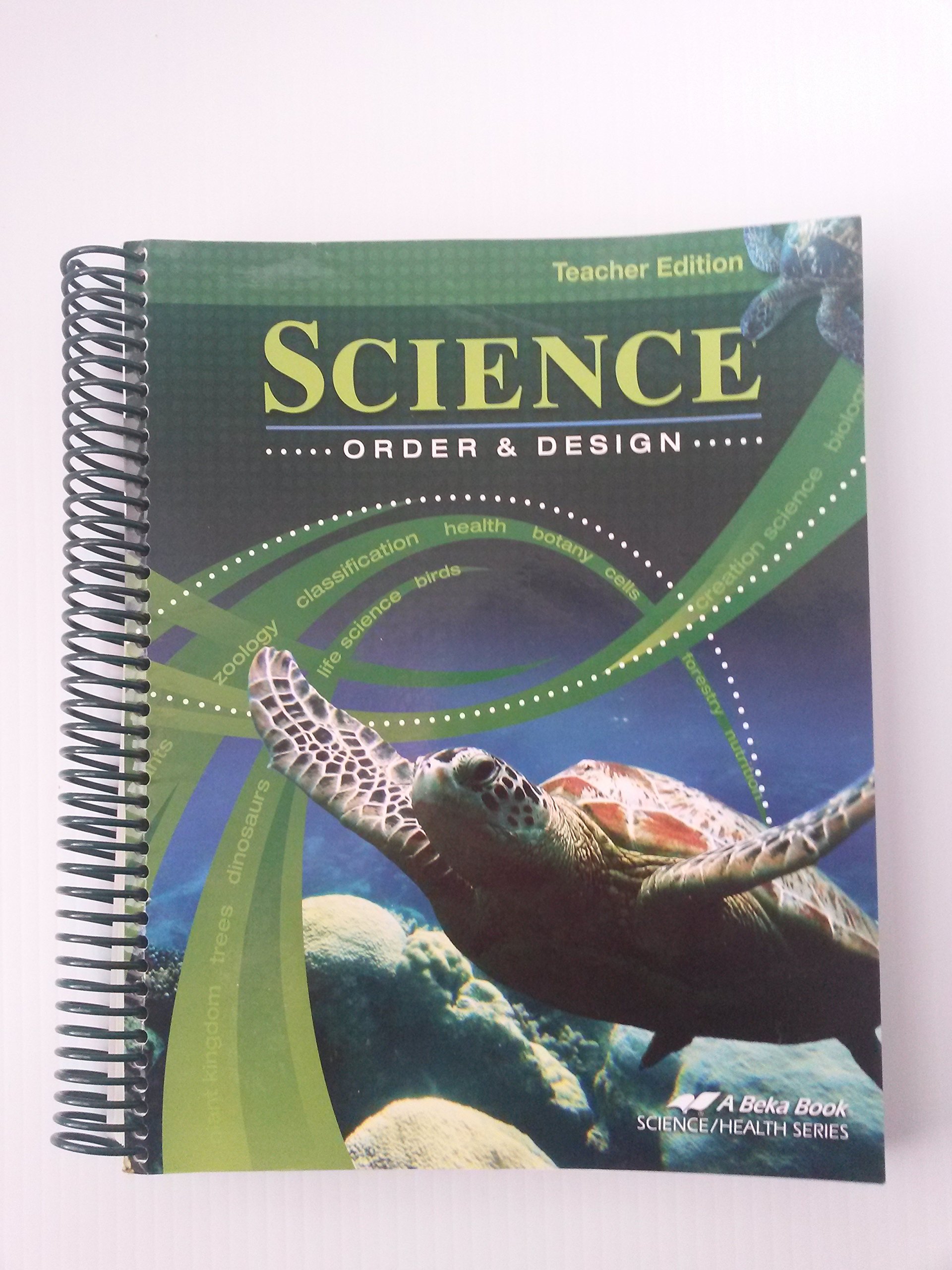 A Beka Book Science Order And Design 7 Beka 5997437341149 Amazon Com Books