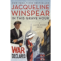 In This Grave Hour: A Maisie Dobbs Novel book cover In This Grave Hour: A Maisie Dobbs Novel book cover