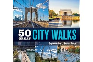 50 Great City Walks: Explore the USA on Foot (50 States 500)