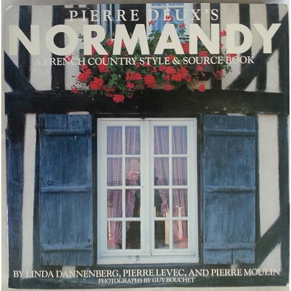 Pierre Deux's Paris Country: A Style and Source Book of the Ile-De