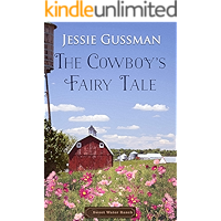 The Cowboy's Fairy Tale (Sweet Water Ranch Western Cowboy Romance Book 6) book cover The Cowboy's Fairy Tale (Sweet Water Ranch Western Cowboy Romance Book 6) book cover