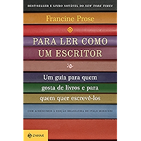 Para ler como um escritor: Um guia para quem gosta de livros e para quem quer escrevê-los (Portuguese Edition) book cover