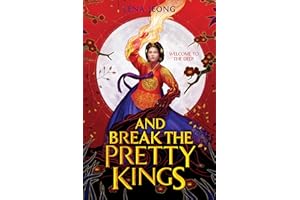 And Break the Pretty Kings (The Sacred Bone Series, 1)