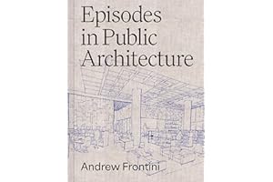 Episodes in Public Architecture