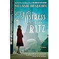 Mistress of the Ritz: A Novel