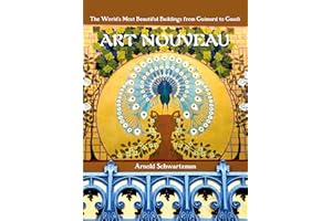 Art Nouveau: The World's Most Beautiful Buildings from Guimard to Gaudi