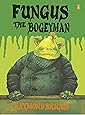 Fungus the Bogeyman