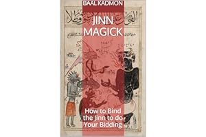 Jinn Magick: How to Bind the Jinn to do Your Bidding