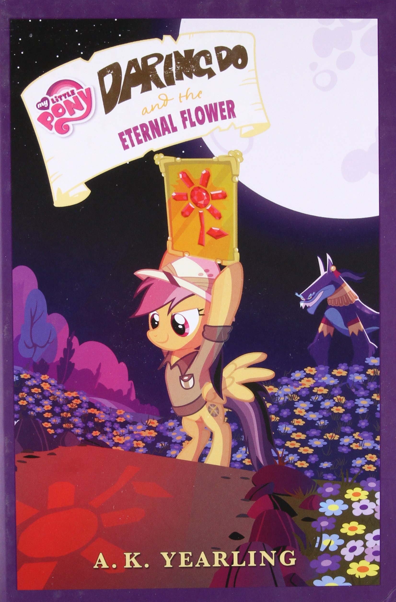 My Little Pony Daring Do And The Eternal Flower The Daring Do Adventure Collection Berrow G M 9780316389341 Amazon Com Books