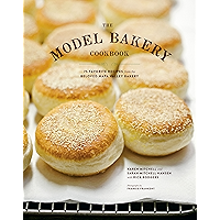 The Model Bakery Cookbook: 75 Favorite Recipes from the Beloved Napa Valley Bakery book cover