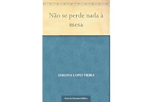 Não se Perde Nada à Mesa (Portuguese Edition)