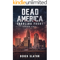 Dead America: Carolina Front Book One (Dead America - The First Week 1) book cover