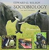 Sociobiology: The New Synthesis, Twenty-Fifth Anniversary Edition