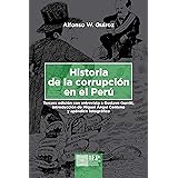 Amazon Com Historia De La Corrupcion En El Peru Spanish Edition Ebook Quiroz Alfonso Kindle Store