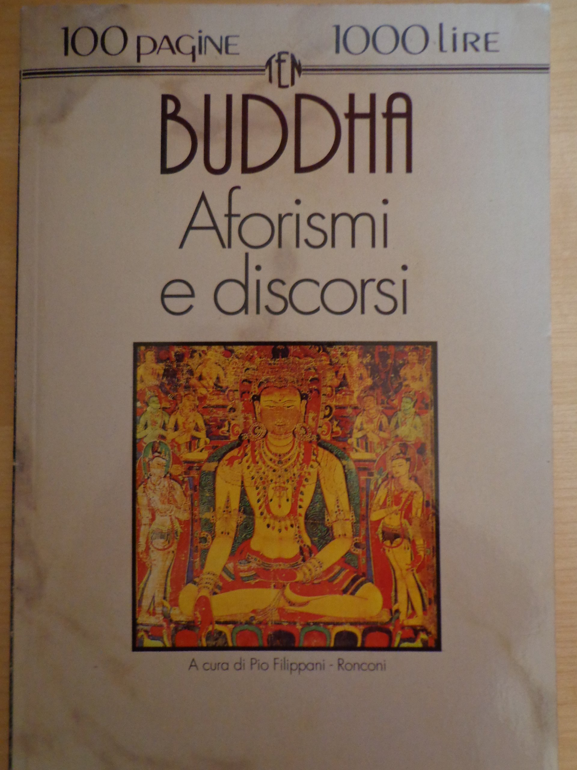 Buddha Aforismi E Discorsi Buddha Gotama Amazon Com Books