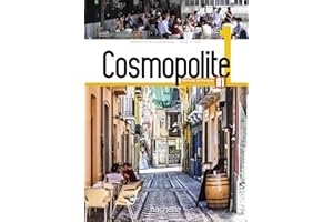 Cosmopolite 1 - Livre de l'élève (A1): Cosmopolite 1 : Livre de l'élève