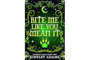 Bite Me Like You Mean It (Eternity Falls Book 2)