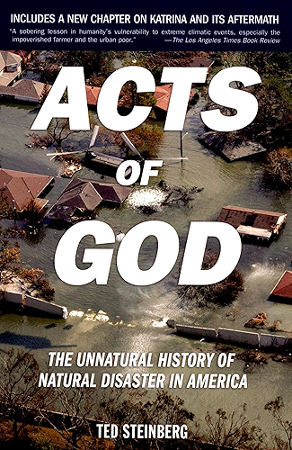 Download Acts of God: The Unnatural History of Natural Disaster in America (English Edition) PDF