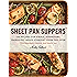 Sheet Pan Suppers: 120 Recipes for Simple, Surprising, Hands-Off Meals Straight from the Oven
