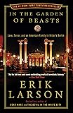 In the Garden of Beasts: Love, Terror, and an American Family in Hitler's Berlin
