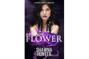 A Girl Named Flower: A Kinky Lesbian Thriller