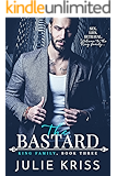 The Bastard: King Family, Book Three