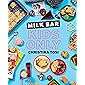 Milk Bar: Kids Only: A Cookbook