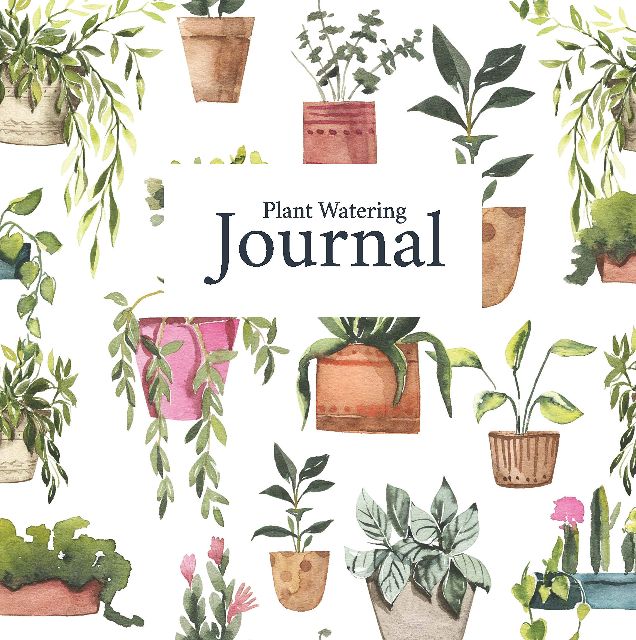 Plant Watering Journal Log Book To Keep Track And Schedule Watering Times For House Plants 8 25 X 8 25 Plant Tracker Zoll Alina 9781092357104 Amazon Com Books