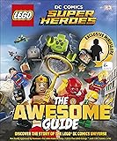 LEGO® DC Comics Super Heroes The Awesome Guide: With Exclusive Wonder Woman Minifigure DK